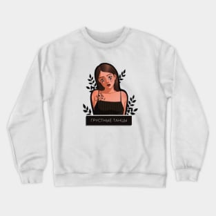 Sad Girl Russia Crewneck Sweatshirt